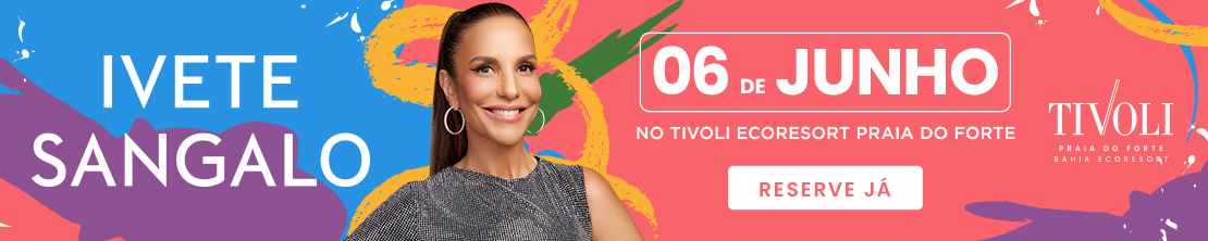 Tivoli - Show de  Ivete Sangalo - 19/03 a 06/06/2026