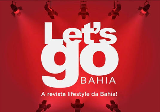 Confira o novo expediente de Conteúdo Digital da Let's Go Bahia